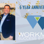 Workman Success Systems Celebrates 6 Years!