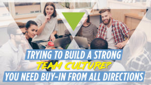 Trying to Build a Strong Team Culture Banner