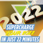 Supercharge Your 2022 Business Plan in 22 Minutes
